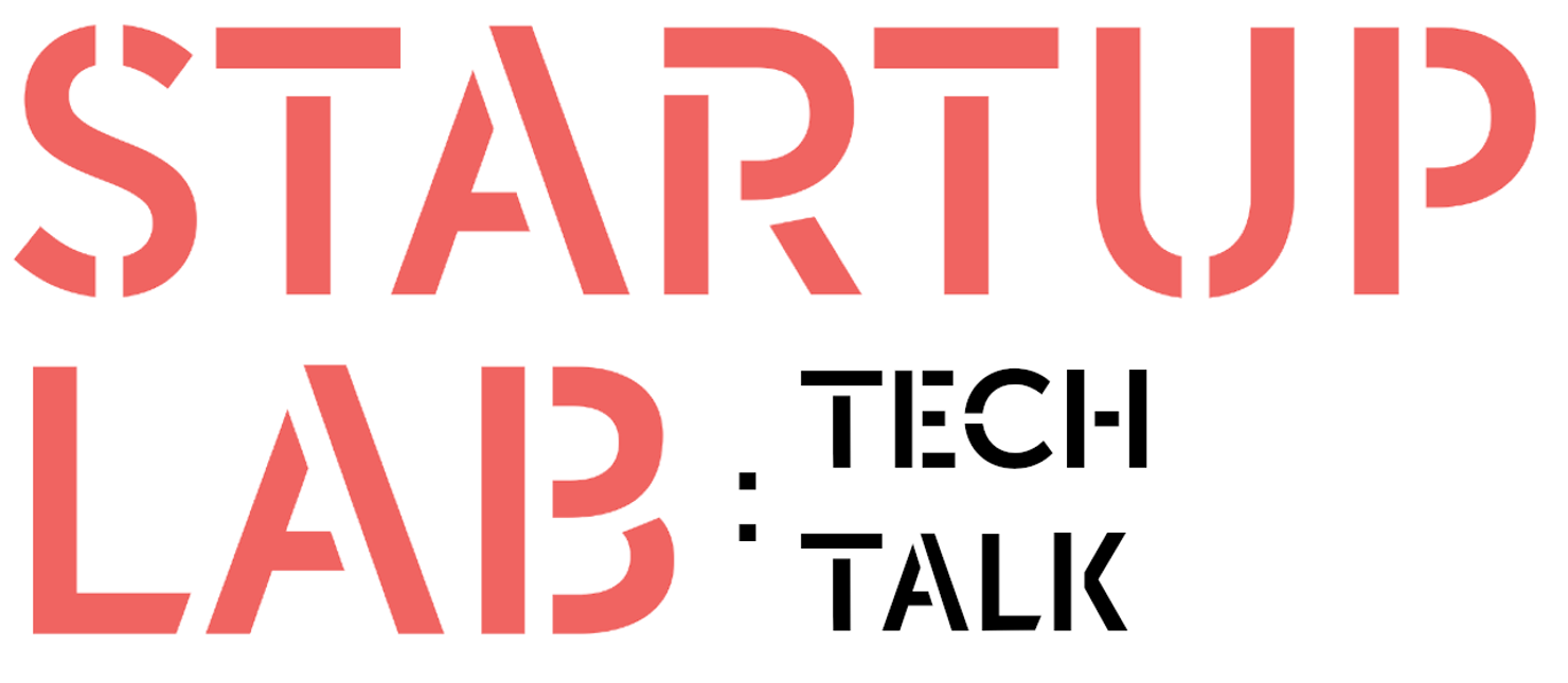 Startuplab TechTalk #learn from the specialists